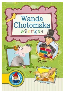 Wanda Chotomska - wiersze