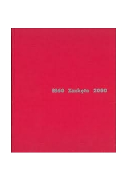 Zachęta 1860 do 2000