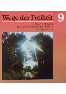 Wege der Freiheit 9