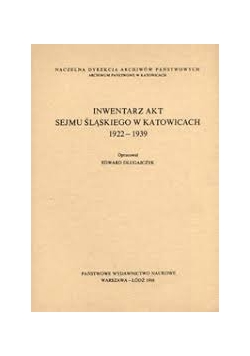 Inwentarz akt sejmu śląskiego w Katowicach 1922-1939