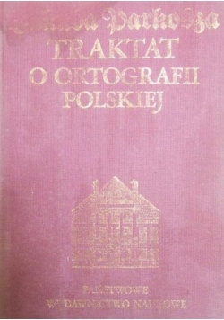 Jakuba Parkosza traktat o ortografii polskiej