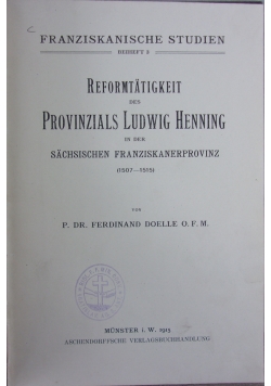 Reformtatigkeit des Provinzials Ludwig Henning in der sachsischen Franziskanerprovinz (1507-1515), 1915 r.