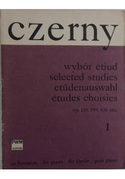 Czerny. Wybór etiud op. 139, 599, 636, ect., t.1
