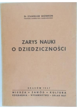 Zarys Nauki o Dziedziczności, 1947 r.