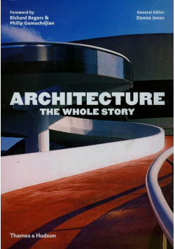 Architecture The Whole Story