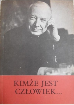 Kimże jest człowiek