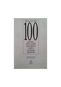 100 postaci, które miały największy wpływ na dzieje ludzkości