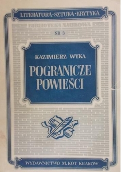 Pogranicze powieści, 1948 r.