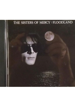 The Sisters of Mercy: Floodland, CD
