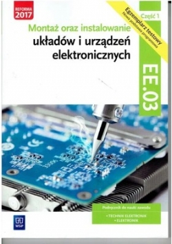 Montaż oraz instalowanie układów i urządzeń elektronicznych,Cz.1