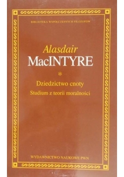 Dziedzictwo cnoty studium z teorii moralności BWF