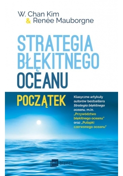Strategia błękitnego oceanu. Początek