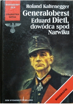 Generaloberst Eduard Dietl dowódca spod Narwiku