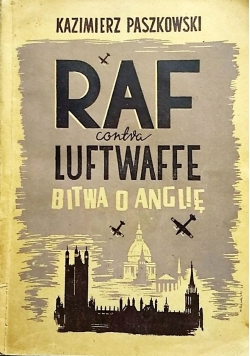 Raf contra Luftwaffe Bitwa o Anglię 1946 r.