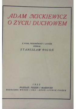 Adam Mickiewicz o życiu duchowem, 1922r.