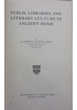 Public Libraries and Literary Culture in Ancint Rome, 1915 r.