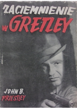Zaciemnienie w Gretley,1948r.