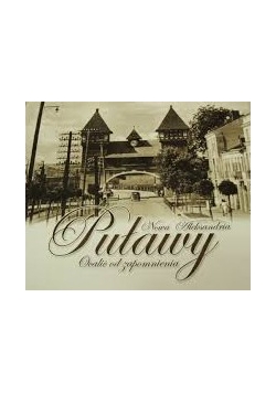 Puławy. Ocalić od zapomnienia
