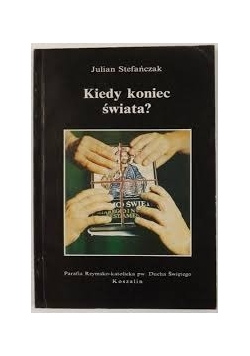 Kiedy koniec świata? Apokaliptyka świadków Jechowy