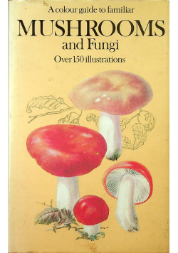 Mushrooms and Fungi
