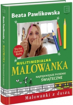 Malowanka. Najpiękniejsze piosenki świąteczne