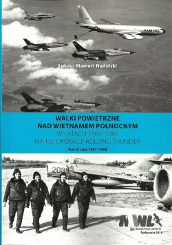 Walki powietrzne nad Wietnamem Północnym w latach 1965-1968 na tle operacji Rolling Thunder Tom 2