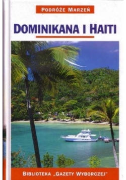 Podróże marzeń Dominikana i Haiti/Podróże marzeń Tunezja