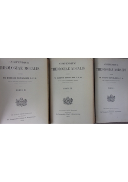 Compendium Theologiae Moralis, tomus I-III, 1908 r.