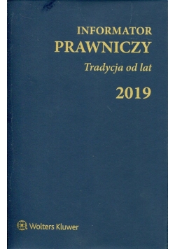 Informator Prawniczy 2019 Tradycja od lat granatowy