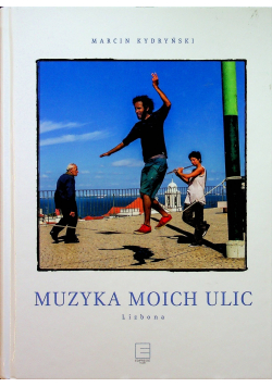 Muzyka moich ulic Lizbona