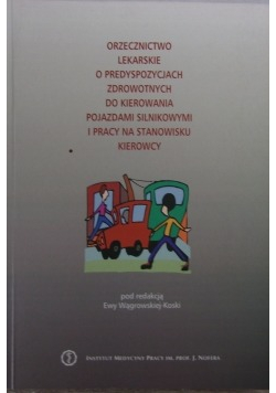 Orzecznictwo lekarskie o predyspozycjach zdrowotnych