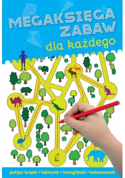 Megaksięga zabaw dla każdego