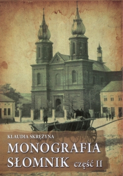 Monografia Słomnik Część II