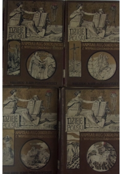 Dzieje Polski Ilustrowane,Tom I do IV ,1904 r.