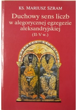 Duchowny sens liczb w alegorycznej egzegezie aleksandryjskiej