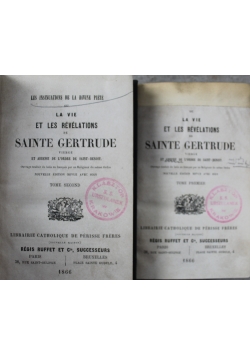 La vie et les revelations de Sainte Gertrude 2 tomy 1866