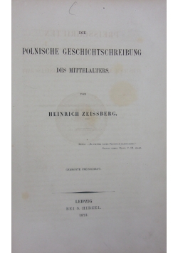 Die polnische Geschichtsschreibung des Mittelalters, 1873 r.