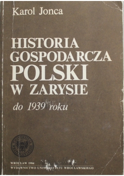 Historia gospodarcza Polski  w zarysie do 1939 r
