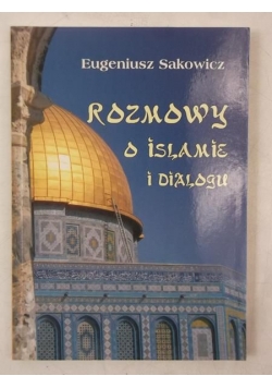 Rozmowy o islamie i dialogu