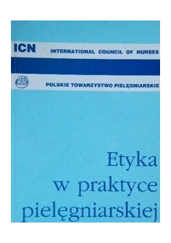 Etyka praktyce pielęgniarskiej