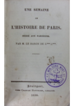 Une semaine de lhistoire de Paris, 1830 r.