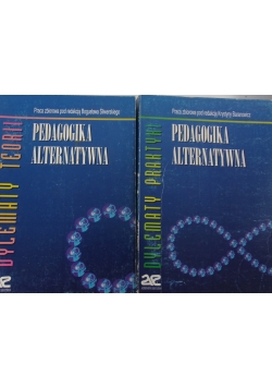 Pedagogika alternatywna, Tom I-II