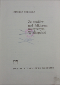 Ze studiów nad folklorem muzycznym Wielkopolski