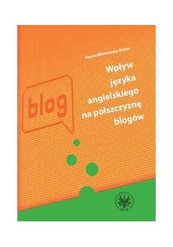 Wpływ języka angielskiego na polszczyznę blogów