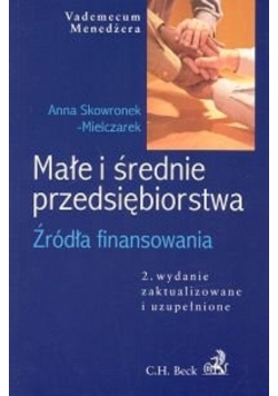 Małe i średnie przedsiębiorstwa Źródła finansowania