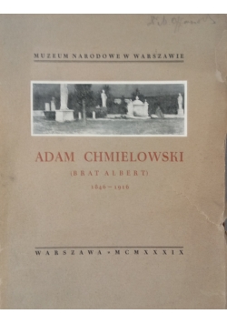 Adam Chmielowski - Brat Albert  , 1939 r.