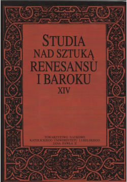Studia nad sztuką rensansu i baroku Tom XIV