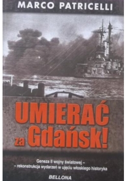 Umierać za Gdańsk!