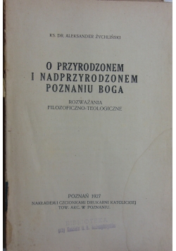 O przyrodzonem i nadprzyrodzonem poznaniu Boga, 1927 r.