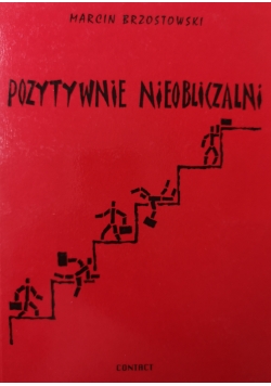 Pozytywnie nieobliczalni